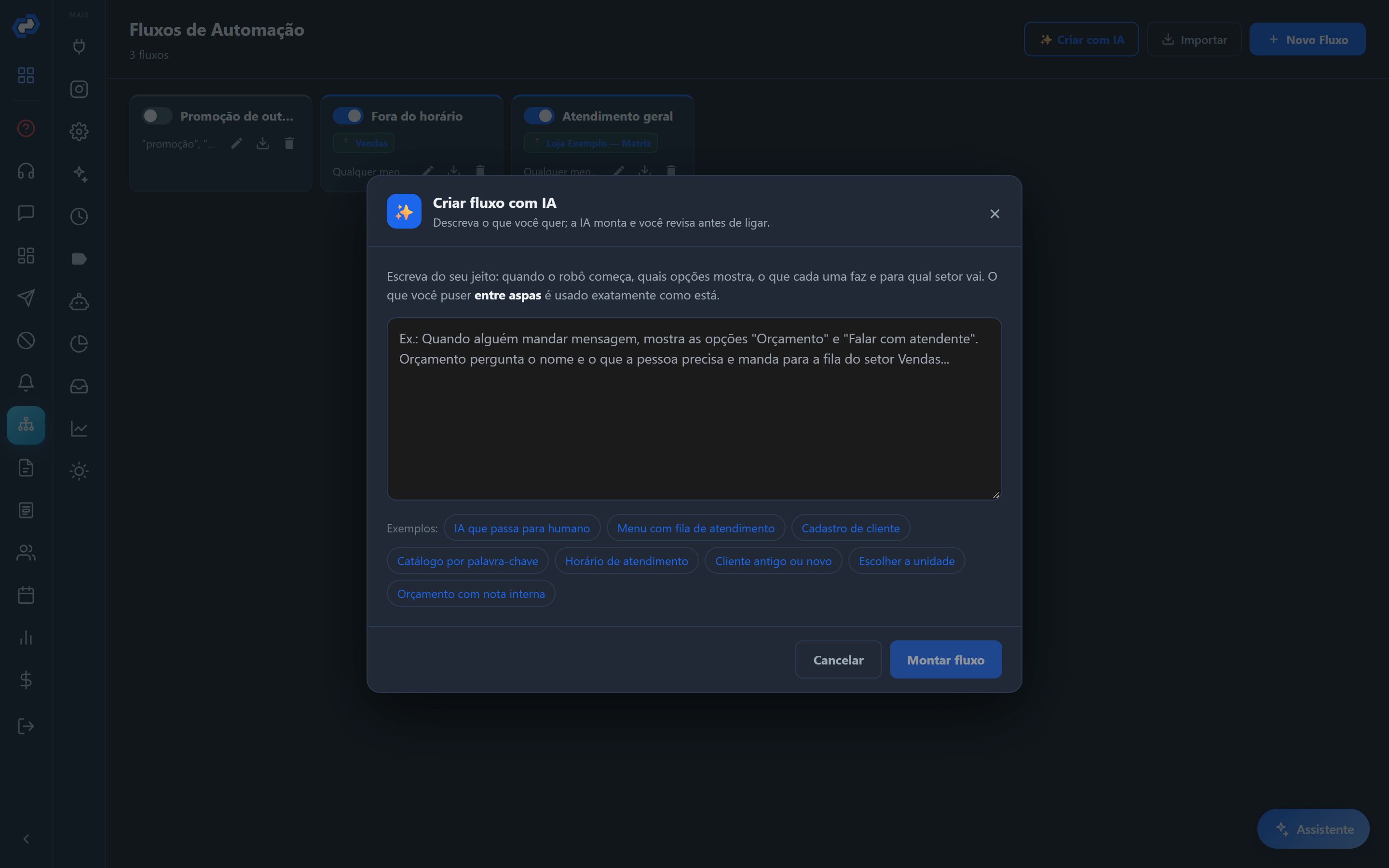 Descreva o atendimento com as suas palavras: a IA monta o fluxo e você revisa antes de ligar.